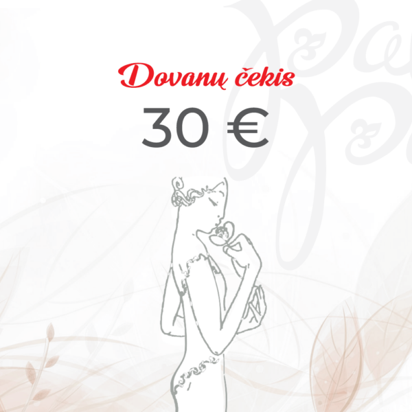 Dovanų čekis 30 Eur vertės