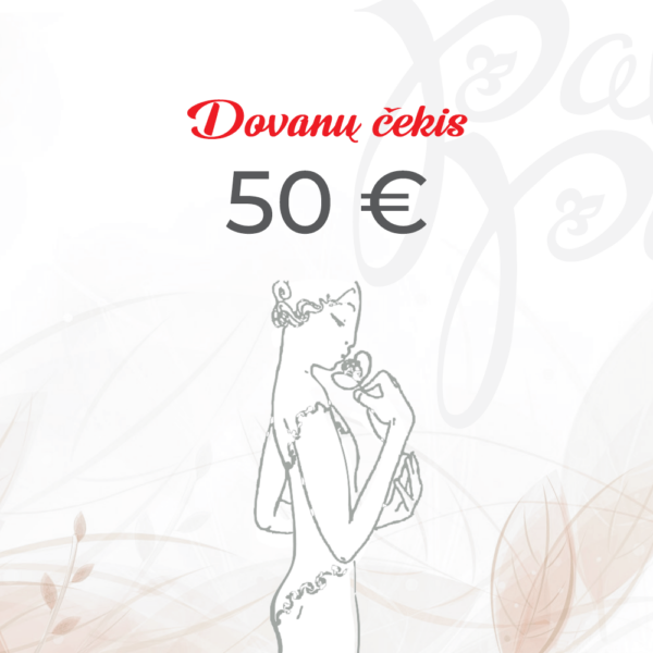 Dovanų čekis 50 Eur vertės